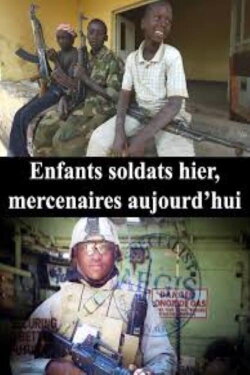 Enfants soldats hier, mercenaires aujourd'hui (2017)