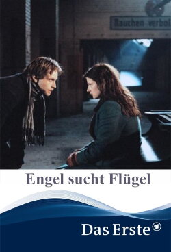 Engel sucht Flügel (2001) Engel sucht Flügel (2001)