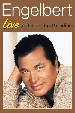 Engelbert Humperdinck: Live at the London Palladium (2000) Engelbert Humperdinck: Live at the London Palladium (2000)