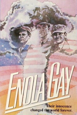 Enola Gay: The Men, the Mission, the Atomic Bomb (1980)