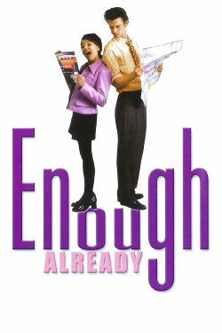 Enough Already (1998) Enough Already (1998)
