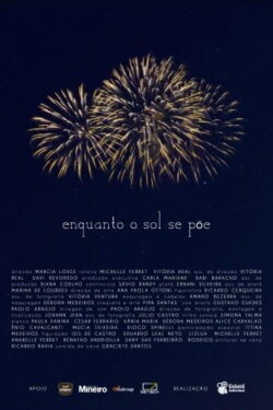 Enquanto o Sol Se Põe (2018) Enquanto o Sol Se Põe (2018)