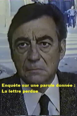 Enquête sur une parole donnée : La lettre perdue (1985) Enquête sur une parole donnée : La lettre perdue (1985)