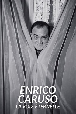 Enrico Caruso: A Voice for the Ages (2022)