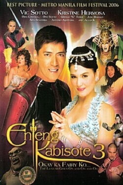 Enteng Kabisote 3: Okay ka, Fairy ko... The Legend Goes on and on and On (2006) Enteng Kabisote 3: Okay ka, Fairy ko... The Legend Goes on and on and On (2006)