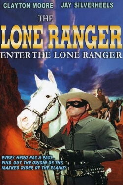 Enter the Lone Ranger (1949)