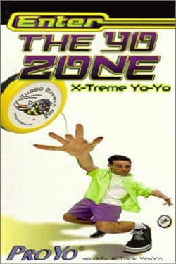 Enter The Yo Zone: X-Treme Yo-Yos (1999) Enter The Yo Zone: X-Treme Yo-Yos (1999)