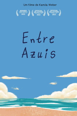Entre Azuis (2021) Entre Azuis (2021)