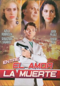 Entre el amor y la muerte (1993) Entre el amor y la muerte (1993)