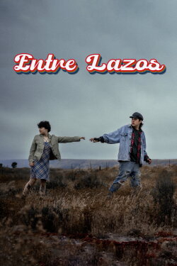 Entre Lazos (2023) Entre Lazos (2023)