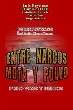 Entre narcos, mota y polvo (2002) Entre narcos, mota y polvo (2002)