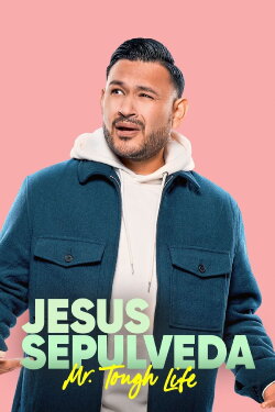 Entre Nos Presents: Jesus Sepulveda: Mr. Tough Life (2022) Entre Nos Presents: Jesus Sepulveda: Mr. Tough Life (2022)