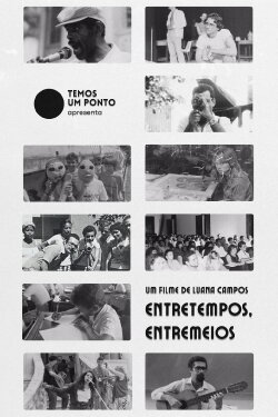 Entretempos, Entremeios (2024) Entretempos, Entremeios (2024)