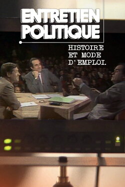 Entretien politique : Histoire et mode d'emploi (2020) Entretien politique : Histoire et mode d'emploi (2020)