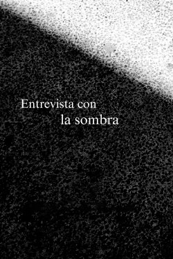 Entrevista con la sombra (2024) Entrevista con la sombra (2024)