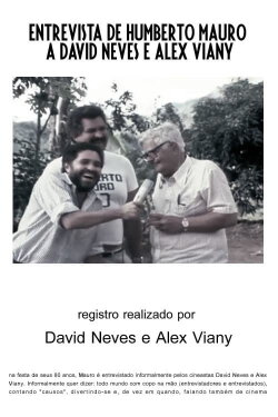 Entrevista de Humberto Mauro a David Neves e Alex Viany (1977) Entrevista de Humberto Mauro a David Neves e Alex Viany (1977)