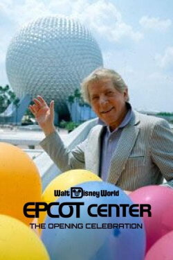 EPCOT Center: The Opening Celebration (1982) EPCOT Center: The Opening Celebration (1982)