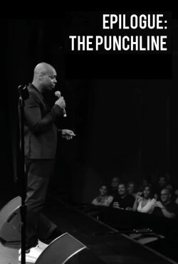 Epilogue: The Punchline (2019) Epilogue: The Punchline (2019)