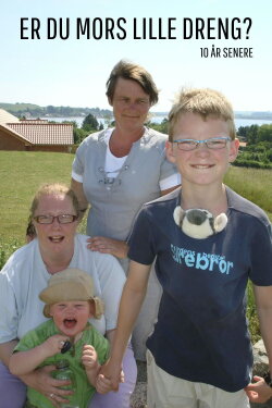 Er du mors lille dreng? - 10 år senere (2008) Er du mors lille dreng? - 10 år senere (2008)
