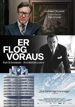 Er flog voraus – Karl Schwanzer I Architektenpoem (2023) Er flog voraus – Karl Schwanzer I Architektenpoem (2023)