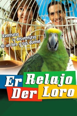 Er relajo der Loro (2012) Er relajo der Loro (2012)