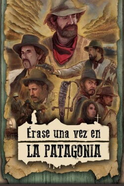 Érase una vez en la Patagonia (2016) Érase una vez en la Patagonia (2016)