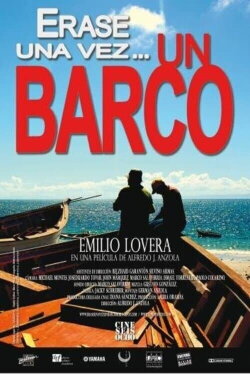 Érase una vez un barco (2011) Érase una vez un barco (2011)