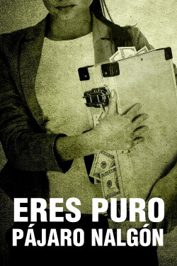 Eres puro pájaro nalgón (2013) Eres puro pájaro nalgón (2013)