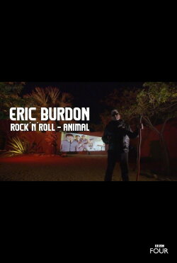 Eric Burdon: Rock 'n' Roll Animal (2019) Eric Burdon: Rock 'n' Roll Animal (2019)