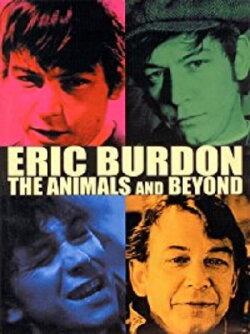 Eric Burdon: The Animals and Beyond (1991) Eric Burdon: The Animals and Beyond (1991)