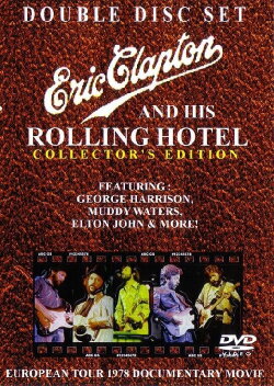 Eric Clapton and His Rolling Hotel (1978) Eric Clapton and His Rolling Hotel (1978)