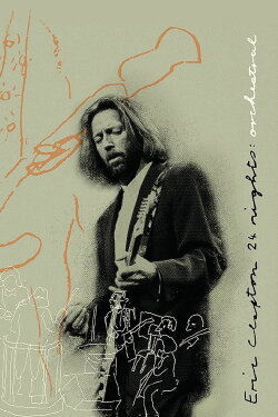 Eric Clapton: The Definitive 24 Nights - Orchestral (2023) Eric Clapton: The Definitive 24 Nights - Orchestral (2023)