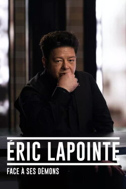 Éric Lapointe : face à ses démons (2024) Éric Lapointe : face à ses démons (2024)