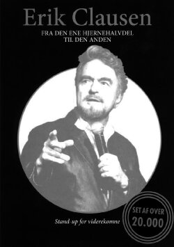 Erik Clausen - Fra den ene hjernehalvdel til den anden (2013) Erik Clausen - Fra den ene hjernehalvdel til den anden (2013)