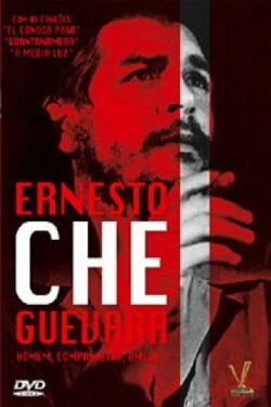 Ernesto Che Guevara - Uomo, Compagno, Amico (1995) Ernesto Che Guevara - Uomo, Compagno, Amico (1995)