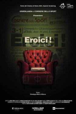 Eroici! - 100 anni di passione e racconti di sport (2024)