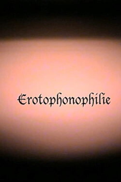 Erotophonophilie (2023) Erotophonophilie (2023)