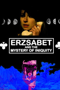 Erzsabet and the Mystery of Iniquity (2021) Erzsabet and the Mystery of Iniquity (2021)