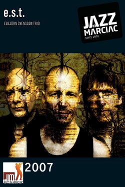 Esbjörn Svensson Trio: Jazz in Marciac (2007) Esbjörn Svensson Trio: Jazz in Marciac (2007)