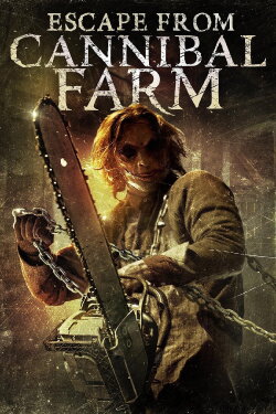 Escape from Cannibal Farm (2018) Escape from Cannibal Farm (2018)