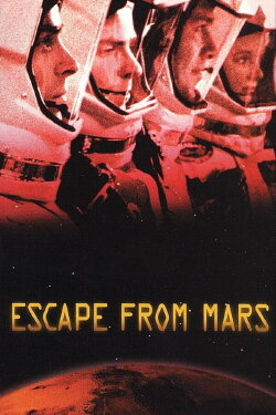Escape from Mars (1999) Escape from Mars (1999)