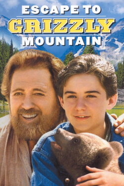 Escape to Grizzly Mountain (2000) Escape to Grizzly Mountain (2000)