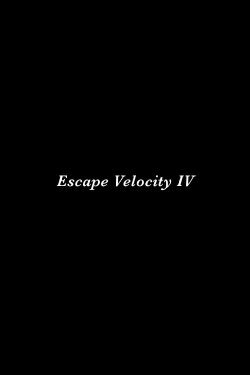 Escape Velocity IV (2019) Escape Velocity IV (2019)