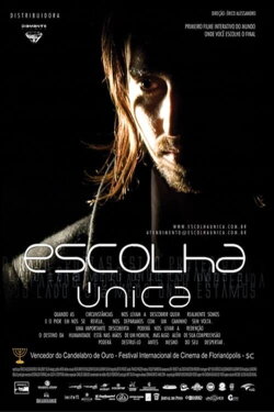 Escolha Única (2010) Escolha Única (2010)