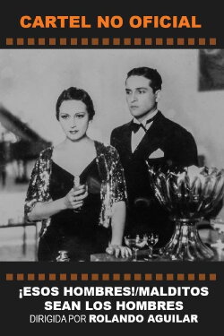 ¡Esos hombres! (1937)
