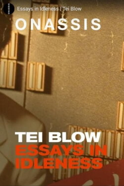 Essays in Idleness (2020)