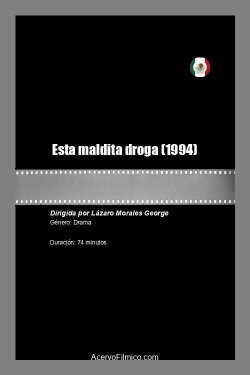 Esta maldita droga (1994) Esta maldita droga (1994)
