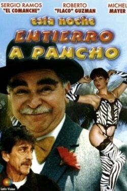 Esta noche entierro a Pancho (1995) Esta noche entierro a Pancho (1995)