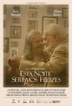 Esta Noite Seremos Felizes (2023) Esta Noite Seremos Felizes (2023)