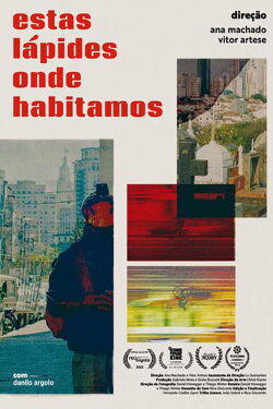 Estas Lápides Onde Habitamos (2022) Estas Lápides Onde Habitamos (2022)